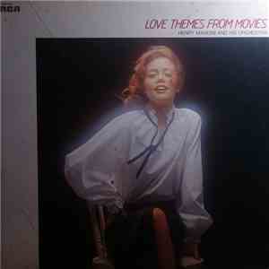 Henry Mancini And His Orchestra - Love Themes From Movies
