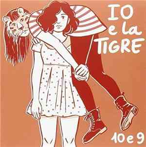 Io e La Tigre - 10 e 9