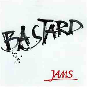 Jams  - Bastard