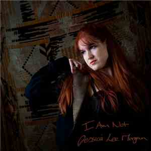 Jessica Lee Morgan - I Am Not