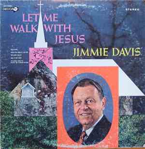 Jimmie Davis - Let Me Walk With Jesus