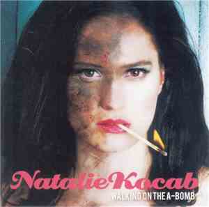 Natalie Kocab - Walking On The A-Bomb
