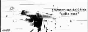 Producer And Hellfish - Audio Nuns