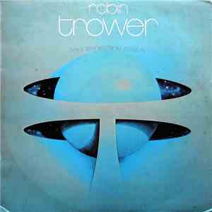 Robin Trower - Twice Removed From Yesterday