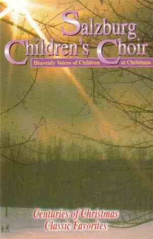Salzburg Children's Choir - Centuries Of Christmas Classic Favorites