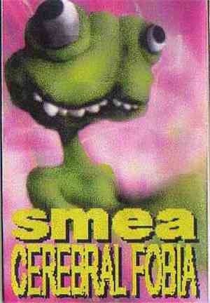 Smea - Cerebral Fobia