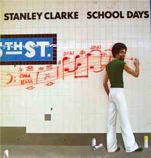 Stanley Clarke - School Days