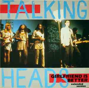 Talking Heads - Girlfriend Is Better