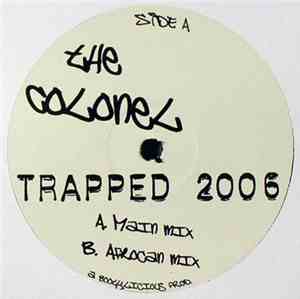 The Colonel - Trapped 2006