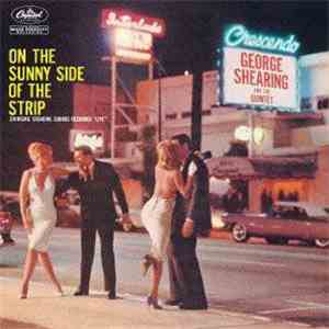 The George Shearing Quintet - On The Sunny Side Of The Strip