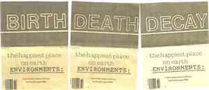 The Happiest Place On Earth - Environments: Birth, Death, Decay