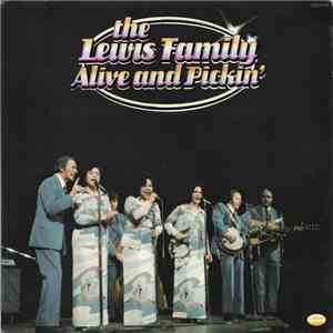 The Lewis Family - Alive & Pickin'