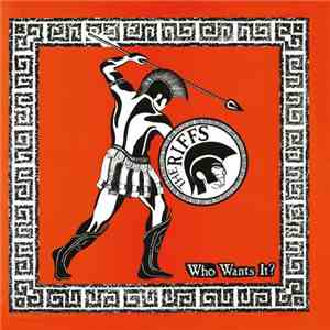 The Riffs - Who Wants It?