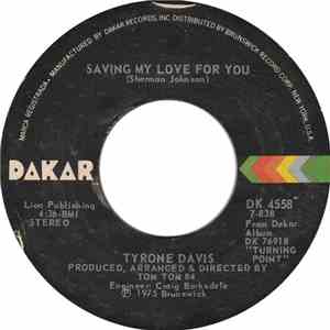 Tyrone Davis - Saving My Love For You / I Can't Bump (Pt 2)