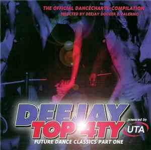 Various - Deejay Top 4ty - Future Dance Classics Part One