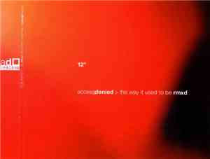 Access_Denied - The Way It Used To Be Rmxd 12