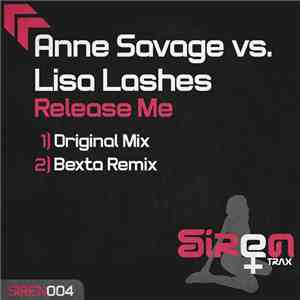 Anne Savage vs. Lisa Lashes - Release Me