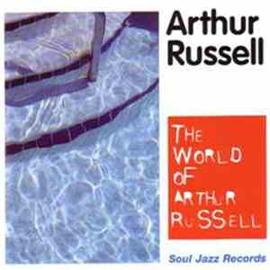 Arthur Russell - The World Of Arthur Russell