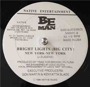 Be Man - Bright Lights (Big City) New York-New York