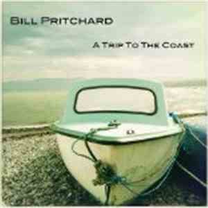 Bill Pritchard - A Trip To The Coast