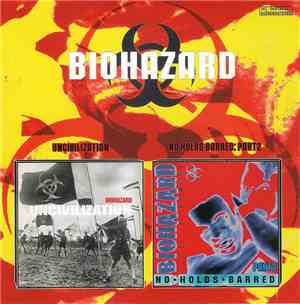 Biohazard - Uncivilization / No Holds Barred: Part 2