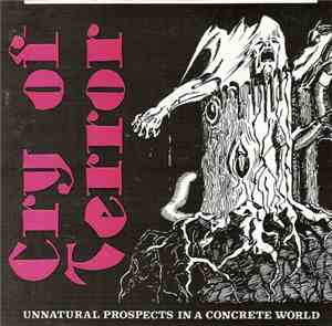 Cry Of Terror - Unnatural Prospects In A Concrete World