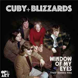 Cuby + Blizzards - Window Of My Eyes - Their Sixties 45s