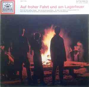 Die Frohen Wandervögel - Auf Froher Fahrt Und Am Lagerfeuer