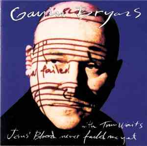 Gavin Bryars - Jesus' Blood Never Failed Me Yet