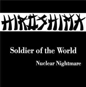 Hiroshima  - Soldier Of The World