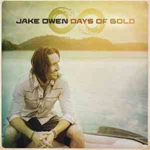 Jake Owen - Days Of Gold