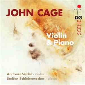 John Cage - Andreas Seidel, Steffen Schleiermacher - Violin & Piano