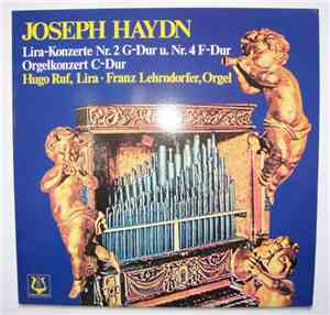 Joseph Haydn - Hugo Ruf, Franz Lehrndorfer - Lira-Konzerte Nr. 2 G-Dur U. N ...