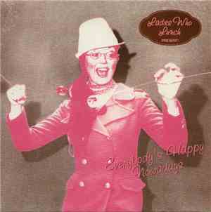 Ladies Who Lunch - Everybody's Happy Nowadays