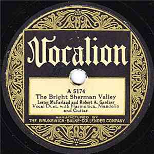 Lester McFarland  And Robert A. Gardner - The Bright Sherman Valley / The East Bound Train