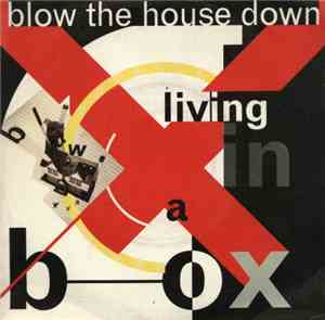 Living In A Box - Blow The House Down