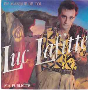 Luc Lafitte - En Manque De Toi / Ma Publicité