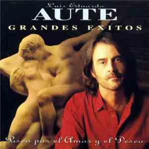 Luis Eduardo Aute - Paseo Por El Amor Y El Deseo (Grandes Éxitos)