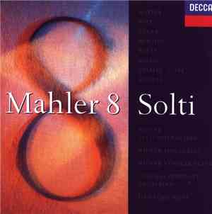 Mahler, Wiener Staatsopernchor, Wiener Singverein, Wiener Sängerknaben, Chi ...