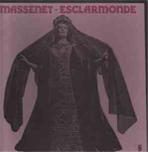 Massenet / Sutherland, Aragall, Tourangeau, Richard Bonynge - Esclarmonde