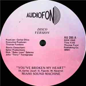 Miami Sound Machine - You've Broken My Heart