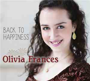 Olivia Frances - Back To Happiness