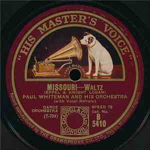 Paul Whiteman And His Orchestra - Missouri / Beautiful Ohio