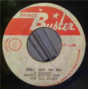 Prince Buster - They Got To Go / They Got To Come My Way