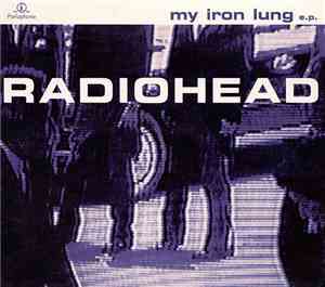 Radiohead - My Iron Lung