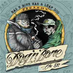 Rag N Bone Man, Leaf Dog - Dog 'N' Bone EP