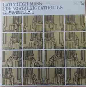Rev. Cronan Kline, OFM, The Bonaventure Choir - Latin High Mass For Nostalg ...
