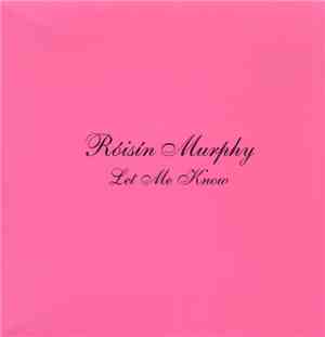 Róisín Murphy - Let Me Know