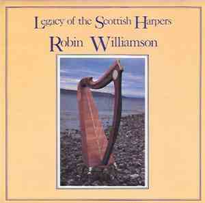 Robin Williamson - Legacy Of The Scottish Harpers