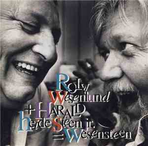 Rolv Wesenlund + Harald Heide Steen Jr. = Wesensteen - Wesensteen